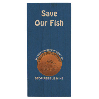 Stop Pebble Mine - Pebble Mine Penny Wood Flash Drive