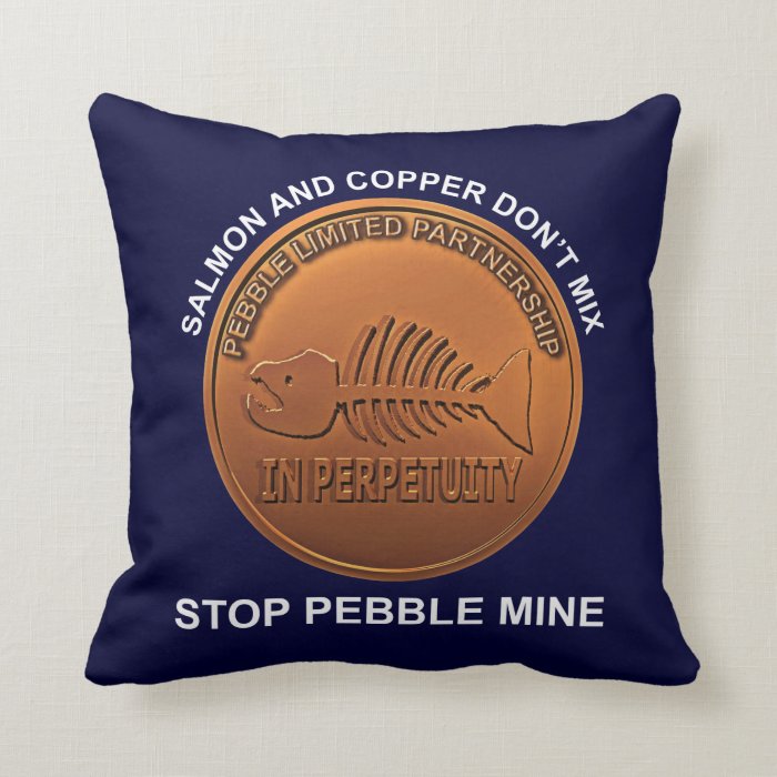 Stop Pebble Mine Pillows