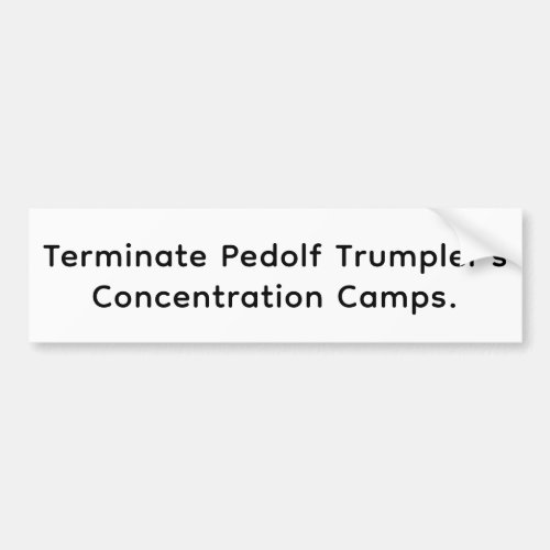 Stop Pedolf Trumpler Hankamer Artjunkhaus Peace Om Bumper Sticker