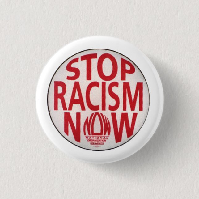 Stop people being Racist. Pinback Button (Front)