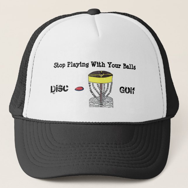 Stop Playing with your Balls Disc Golf ball cap (Front)