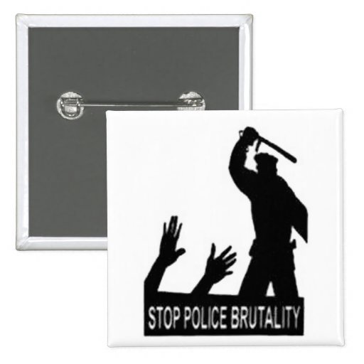 Stop Police Brutality Button Zazzle Stop Police Brutality Button Zazzle