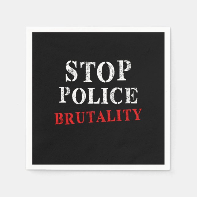Stop Police Brutality Justice Police Violence Gift Napkins (Front)