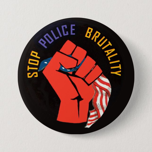Stop Police Brutality Pinback Button (Front)