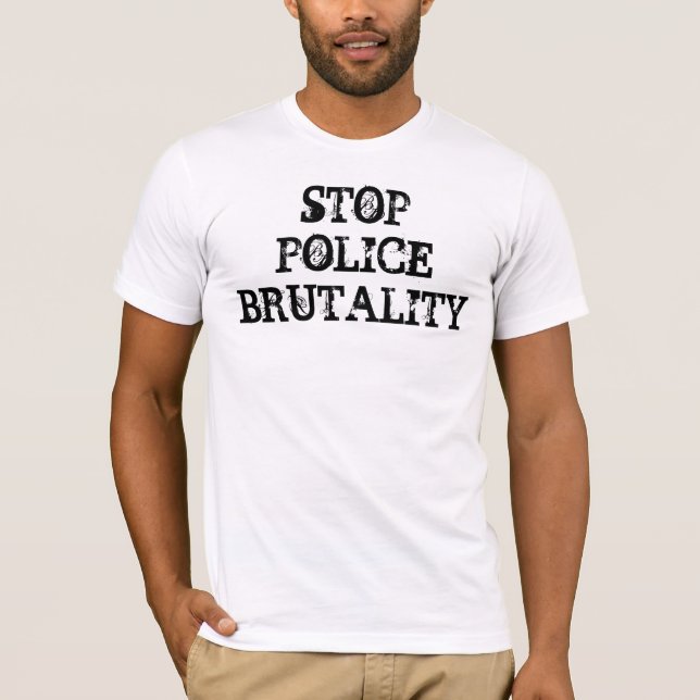 STOP POLICE BRUTALITY T-Shirt - Customized (Front)