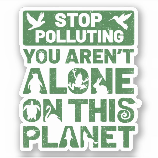 Stop Polluting Sticker (Front)