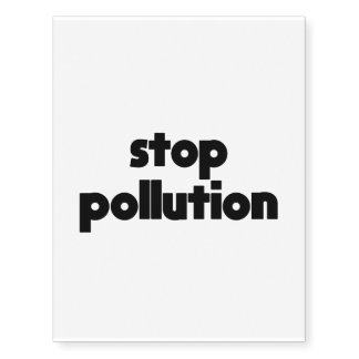 Stop Pollution: Sustainable Living, Zero Waste Temporary Tattoos