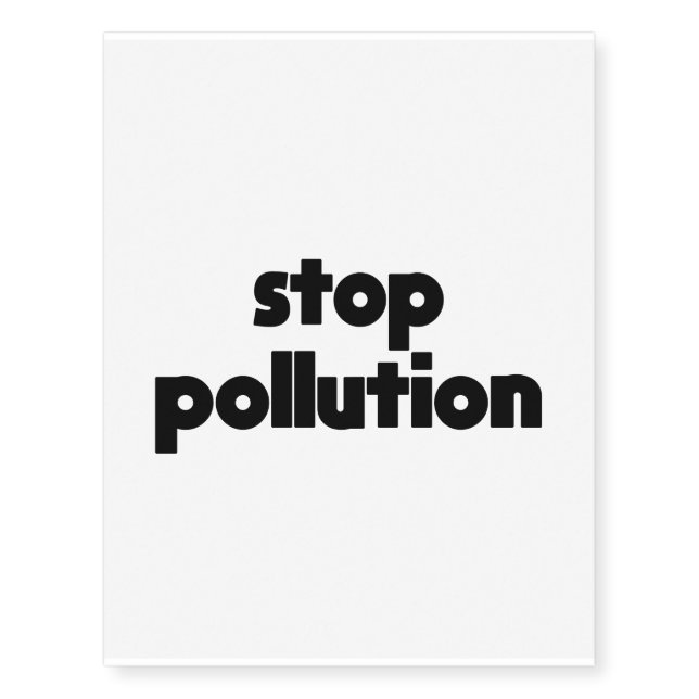 Stop Pollution: Sustainable Living, Zero Waste Temporary Tattoos (Front)