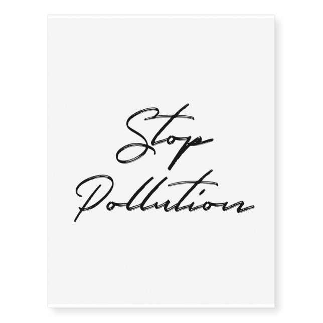 Stop Pollution: Zero Waste Low Impact Living Temporary Tattoos (Front)