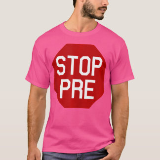 Stop Pre Running T-Shirt