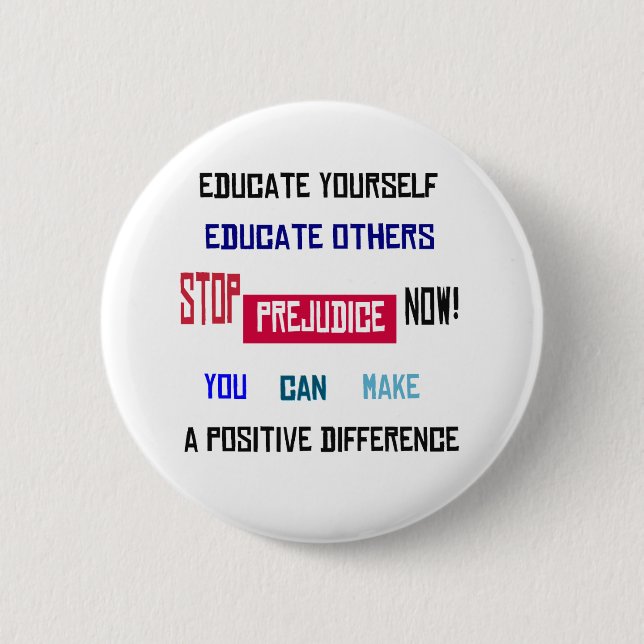 Stop Prejudice Button (white) (Front)