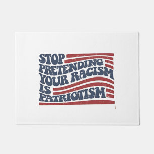Stop Pretending Your Racism Is Patriotism Doormat