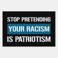 Stop Pretending Your Racism is Patriotism
