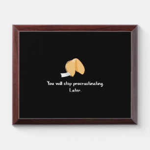 Stop Procrastinating Award Plaque
