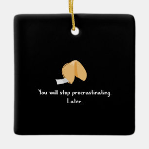 Stop Procrastinating Ceramic Ornament