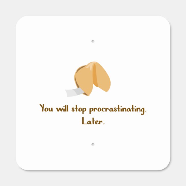 Stop Procrastinating Metal Sign (Front)