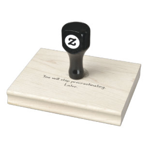 Stop Procrastinating Rubber Stamp