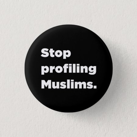 Stop Profiling Muslims Button
