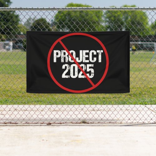 Stop Project 2025 Anti Trump Political Banner