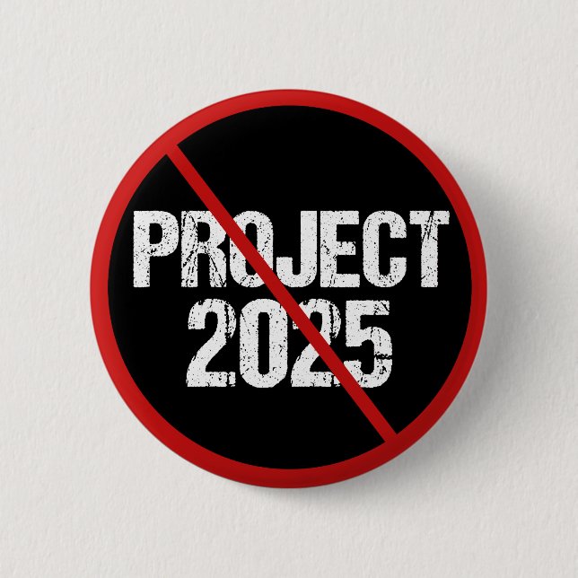 Stop Project 2025 Anti Trump Political Button (Front)