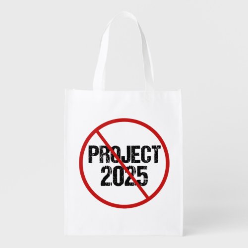 Stop Project 2025 Anti Trump Political Grocery Bag