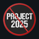 Stop Project 2025 Anti Trump Political Magnet<br><div class="desc">Stop Project 2025 from coming into fruition by voting against Trump in the 2024 election. Vote for any democrat candidate for president to keep Republicans from attacking our democracy in America. Anti Project 2025 magnets in black with a red strike through.</div>