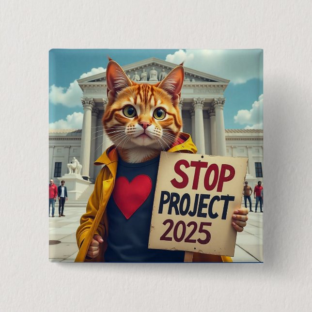 Stop Project 2025 Cat political Button (Front)