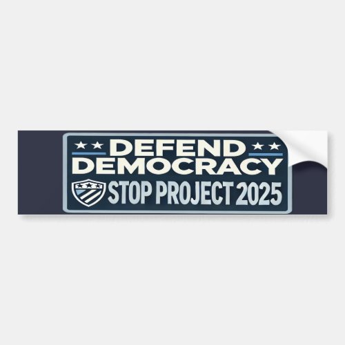 Stop Project 2025 _ Defend Democracy _ Vote Blue Bumper Sticker