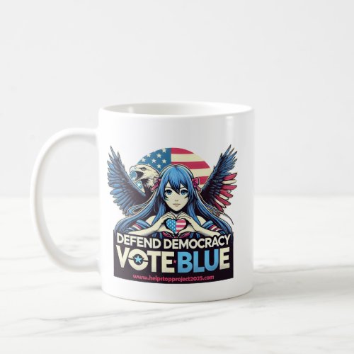 Stop Project 2025 Defend Democracy Vote Blue Coffee Mug