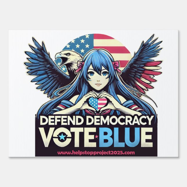 Stop Project 2025 Defend Democracy Vote Blue Sign (Front)