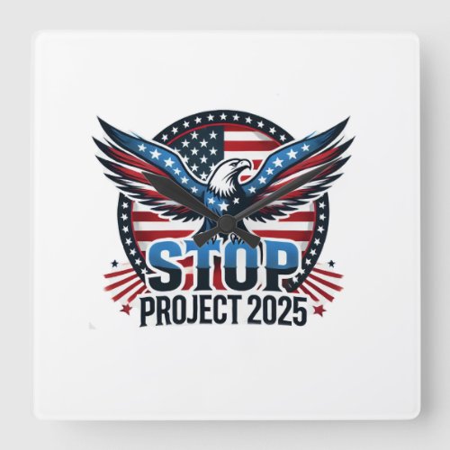 Stop Project 2025 _ Defend Democracy _ Vote Blue Square Wall Clock