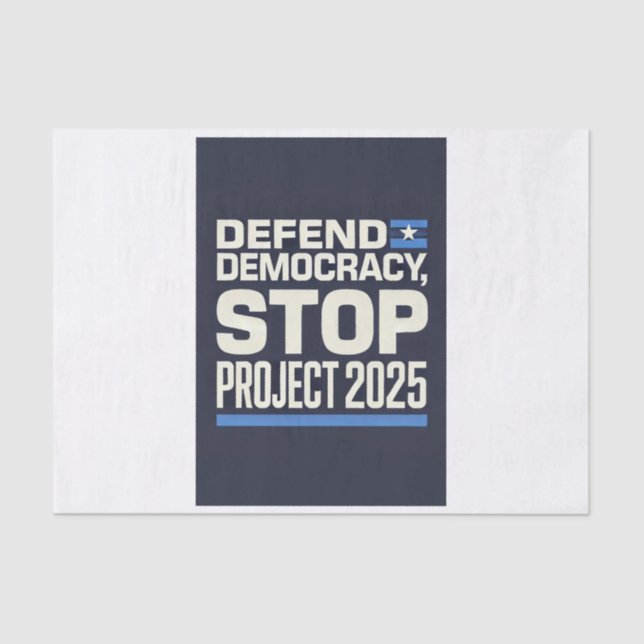 Stop Project 2025 - Defend Democracy - Vote Blue Tissue Paper (Front)