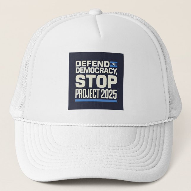 Stop Project 2025 - Defend Democracy - Vote Blue Trucker Hat (Front)