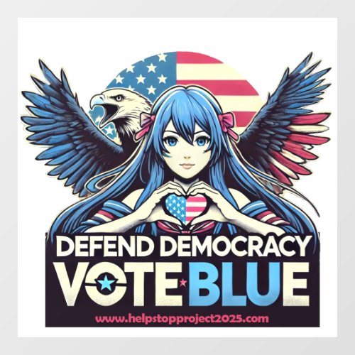 Stop Project 2025 Defend Democracy Vote Blue Window Cling