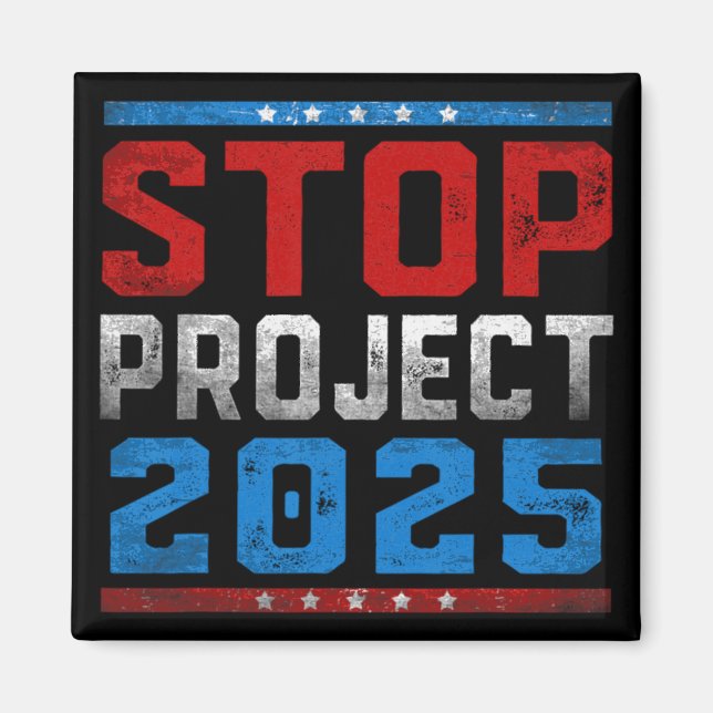 Stop Project 2025 For Presidential Election 2024  Magnet (Front)