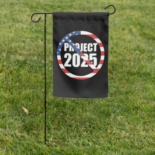 Stop Project 2025 Garden Flag