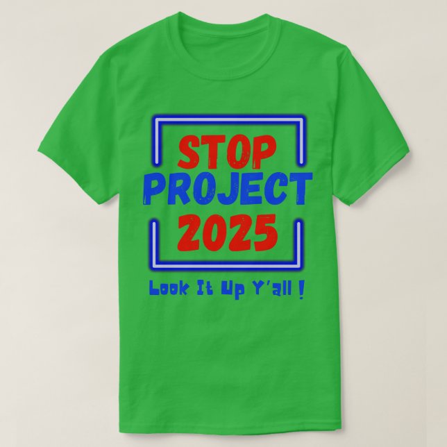 Stop Project 2025 Look It Up T-Shirt (Design Front)