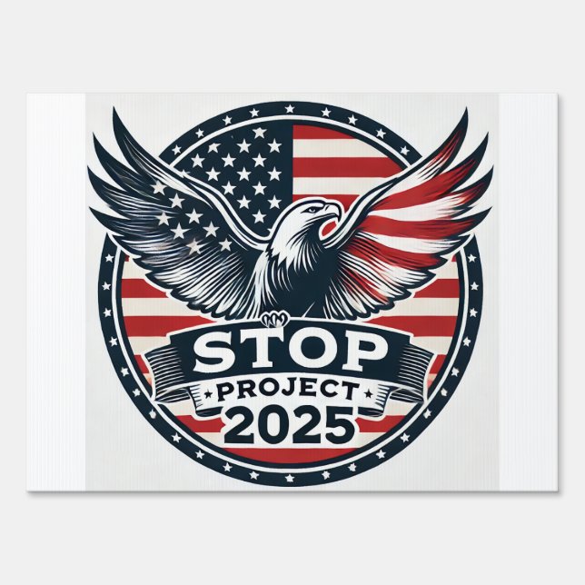 Stop Project 2025 Sign (Front)