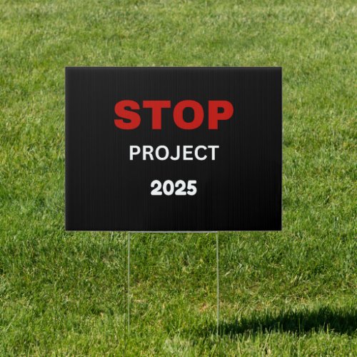 Stop Project 2025  Sign