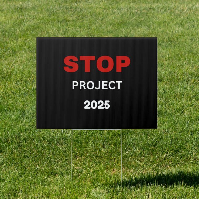 Stop Project 2025  Sign (Insitu)
