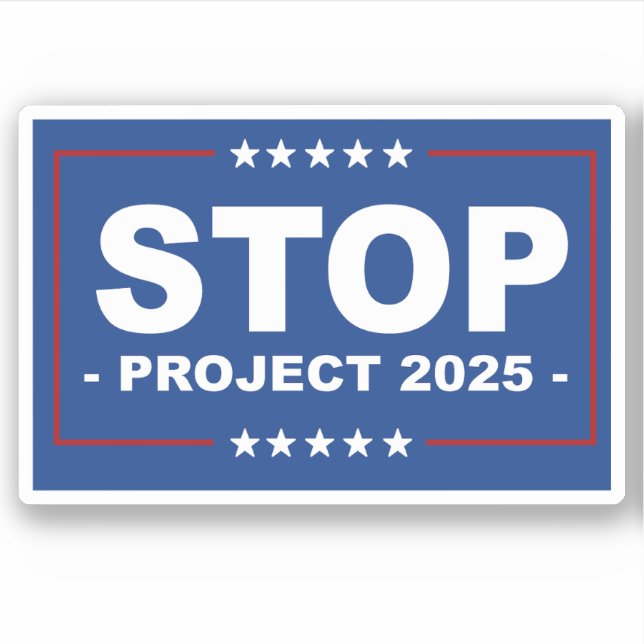 STOP PROJECT 2025 STICKER (Front)