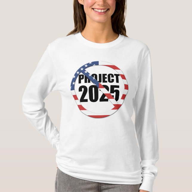 Stop Project 2025 T-Shirt (Front)
