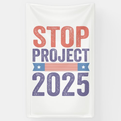 Stop Project 2025 Trump American Patroitic  Banner