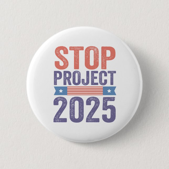 Stop Project 2025 Trump American Patroitic  Button (Front)