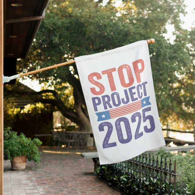 Stop Project 2025 Trump American Patroitic  House Flag (In SItu)