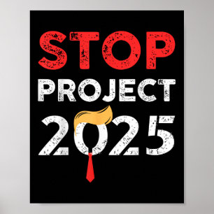 Stop Project 2025 Trumps Project Anti Trump Poster