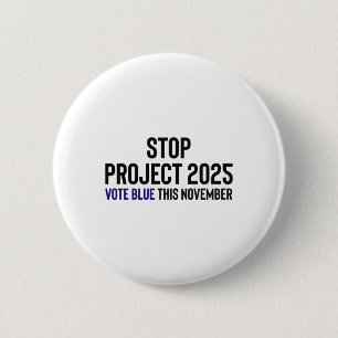 Stop Project 2025 - Vote Blue 1 Button