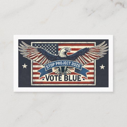 Stop Project 2025 _ Vote Blue Business Card