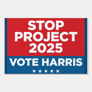 Stop Project 2025 Vote Harris 24x36 yard sign