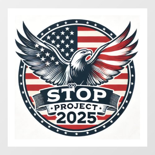 Stop Project 2025 Window Cling